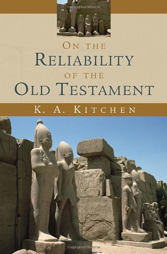 On the Reliability of the Old Testament On the Reliability of the Old Testament