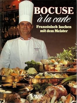 Hardcover Bocuse a La Carte: Franzosisch Kochhen mit dem Meister [German] Book