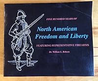 Five Hundred Years of North American Freedom and Liberty B00BD6ULO0 Book Cover