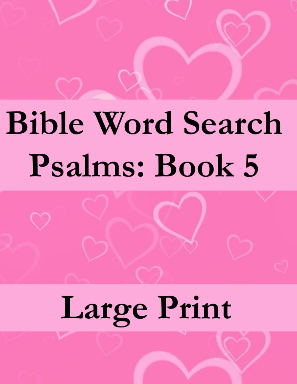 Bible Word Search: Psalms Book 5: Large Print