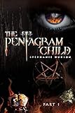 The Pentagram Child part 1 (Afterlife Saga)