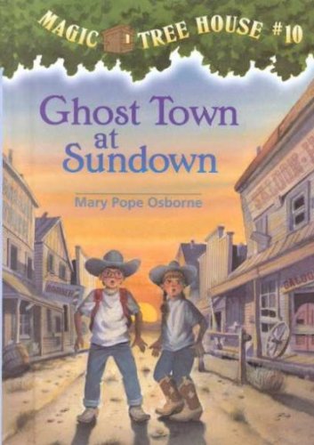 Magic Tree House #10: Ghost Town at Sundown B008KUJWBU Book Cover