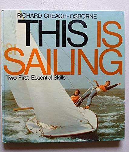 This is Sailing: The First Essential Skills Pt. 2 0245508813 Book Cover