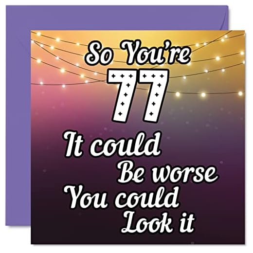 Divertidas tarjetas de cumpleaños de 77 para hombres y mujeres,Look It,Divertidas tarjetas de cumpleaños para papá, mamá, bisabuelo, abuelo, 145 mmx145 mm, tarjeta de felicitación de 77 cumpleaños
