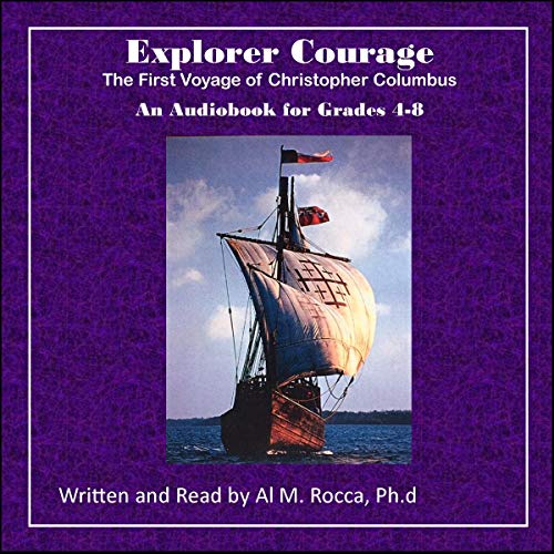 Explorer Courage: The First Voyage Of Christopher Columbus by Al M. Rocca episode artwork
