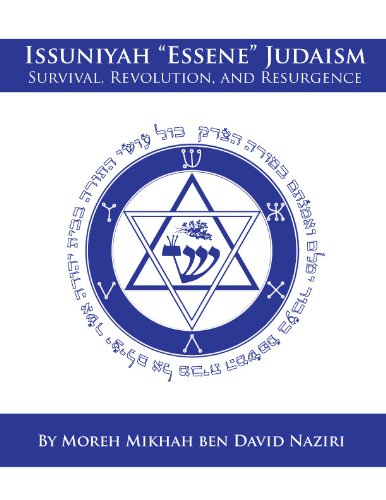Issuniyah “Essene” Judaism: Survival, Revolution, and Resurgence