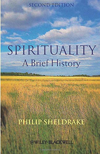 Spirituality - A Brief History 2e (Wiley Blackwell Brief Histories of Religion)