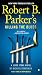 Robert B. Parker's Killing the Blues (Jesse Stone Novels Book 10)