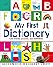 My First Dictionary: 1,000 Words, Pictures, and Definitions