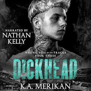 Dickhead Audiolibro Por K.A. Merikan arte de portada