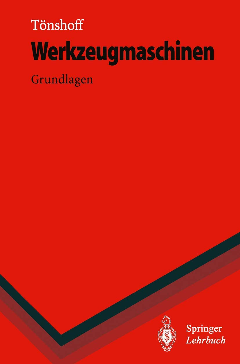 Werkzeugmaschinen: Grundlagen