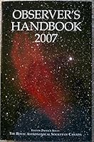 Observer's Handbook 2007 (Observer's Handbook) 0973810939 Book Cover