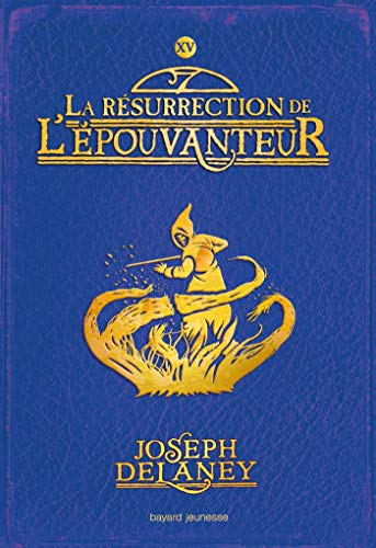 Télécharger L'Épouvanteur, Tome 15 : La résurrection de l'Épouvanteur PDF Ebook En Ligne