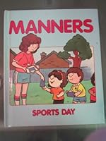 Manners - Sports Day 0717221903 Book Cover