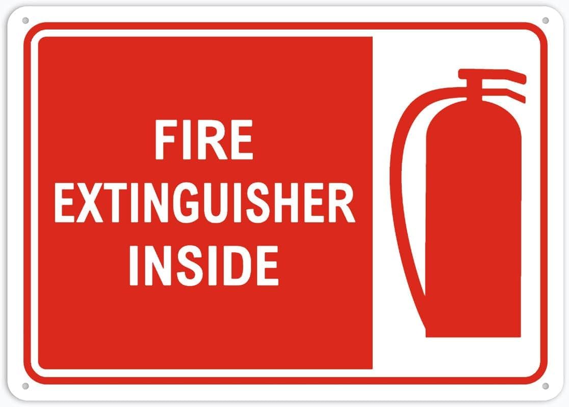 Fire Extinguisher Inside Rust Free Aluminum Tin Sign - Warning Decor with Pre-Drilled Holes for Indoor-Outdoor Office Room, Factory Closet, Public Building - 8x12 Inch​