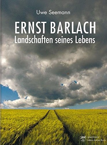 Ernst Barlach Landschaften seines Lebens Ernst Barlach Landschaften seines Lebens