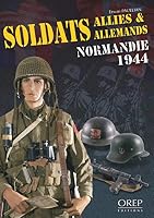 Soldats Allies & Allemands Normandie 1944 2915762902 Book Cover