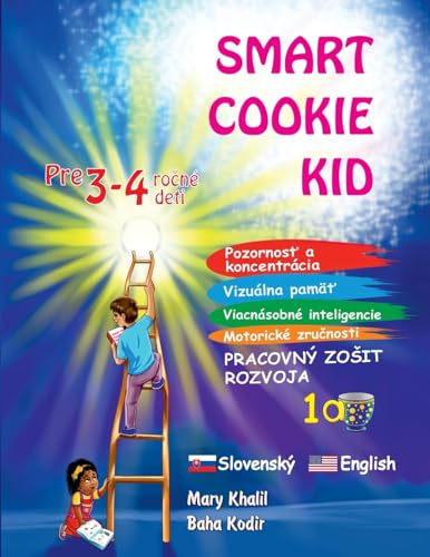 Smart Cookie Kid pre 3-4 ročné deti Pozornosť a koncentrácia Vizuálna pamäť Viacnásobné inteligencie Motorické zručnosti Pracovný zosit rozvoja 1A ... Pamäť Viacnásob) (Slovak Edition)