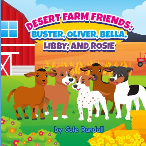 Desert Farm Friends: Buster, Oliver, Bella, Libby, and Rosie