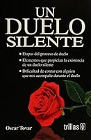 UN DUELO SILENTE / 2 ED. 607172225X Book Cover