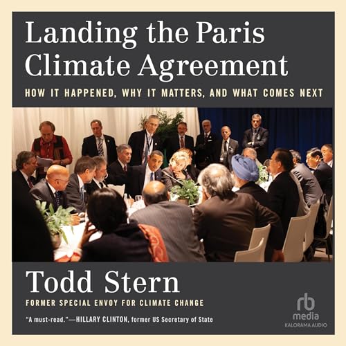 Landing the Paris Climate Agreement by Todd Stern episode artwork