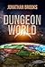 Dungeon World: A Dungeon Core Experience
