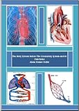  The Body System Series: The Cardiovascular/Circulatory System and its Functions (English Edition)