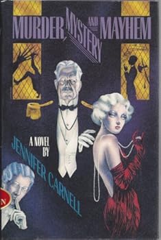 Hardcover Murder, Mystery, and Mayhem: A Novel Book