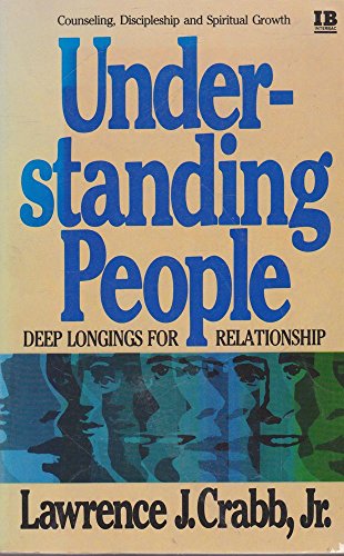 Understanding People - Deep Longings For Relati... 0855790830 Book Cover