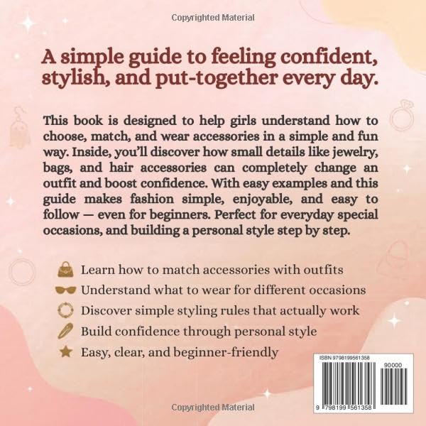 Accessories Style Guide for Girls: An Illustrated Fashion Book for Style-Loving Girls with Complete Outfit Pairings, Accessory Guides, and ... Tips (The Everyday Style Guide Series) image 3
