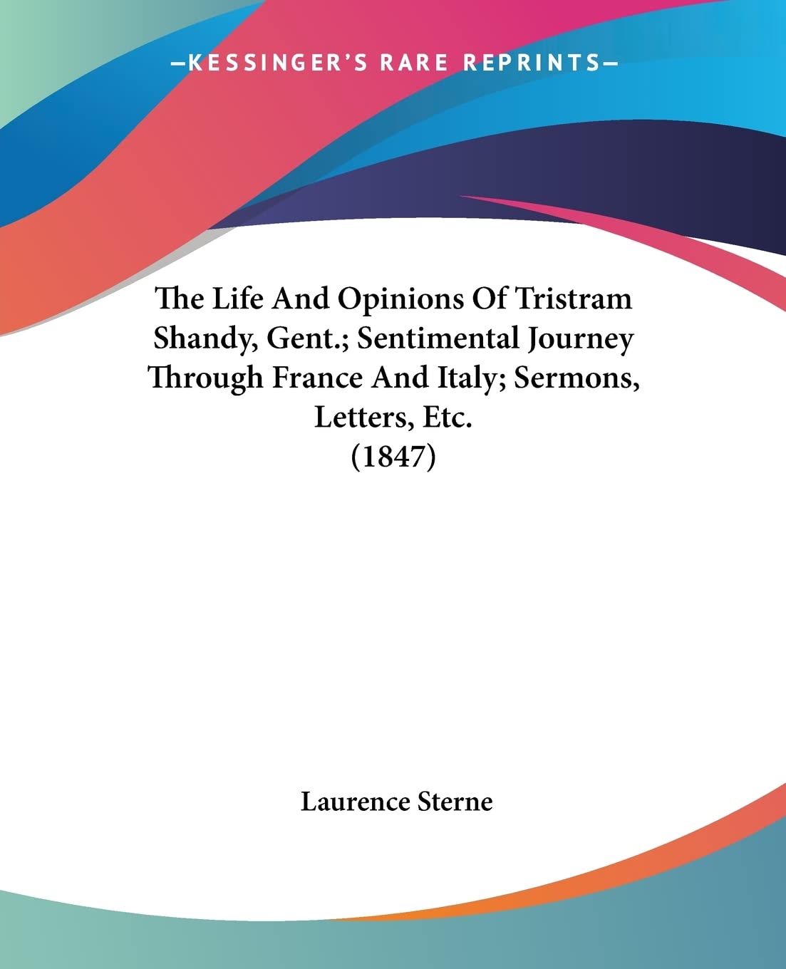 The Life And Opinions Of Tristram Shandy, Gent.; Senti