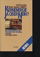 Kernenergie: Ja oder Nein? Eine Auseinandersetzung zwischen zwei Physikern. 3492107397 Book Cover
