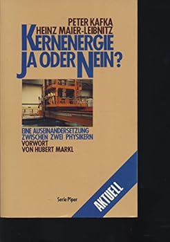 Paperback Kernenergie: Ja oder Nein? Eine Auseinandersetzung zwischen zwei Physikern. [German] Book
