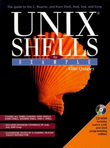 Unix Shells by Example (Prentice Hall (engl. Titel)) Unix Shells by Example (Prentice Hall (engl. Titel))