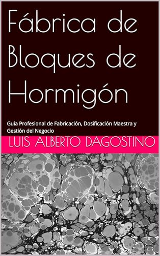 Fábrica de Bloques de Hormigón: Guía Profesional de Fabricación, Dosificación Maestra y Gestión del Negocio
