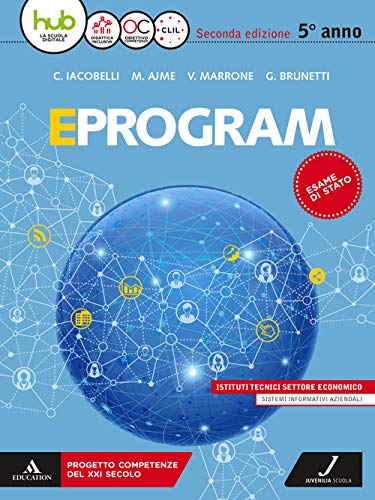  Eprogram. SIA. Per la 5ª classe degli Ist. tecnici settore economico. Con ebook. Con espansione online