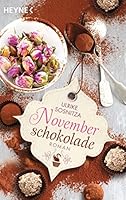 Novemberschokolade: Roman 3453359062 Book Cover