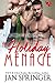 A Holiday Menage: All She Wants for Christmas is... (English Edition)