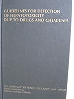 Guidelines for Detection of Hepatotoxicity Due to Drugs and Chemicals B000X1X9CM Book Cover