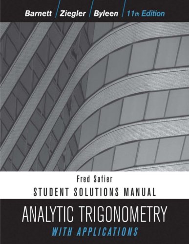 Analytic Trigonometry with Applications, Student Solutions Manual, 11th Edition