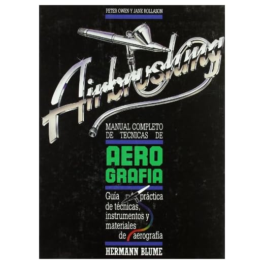 Manual completo de técnicas de aerografía (Artes, técnicas y métodos)