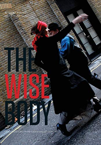 The Wise Body – Conversations With Experienced Dancers