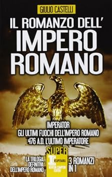 Il romanzo dell'impero romano - Book  of the La caduta dell'Impero Romano