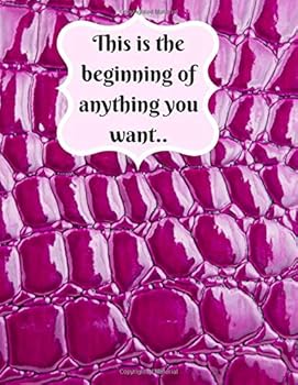 This Is The Beginning Of Anything You Want