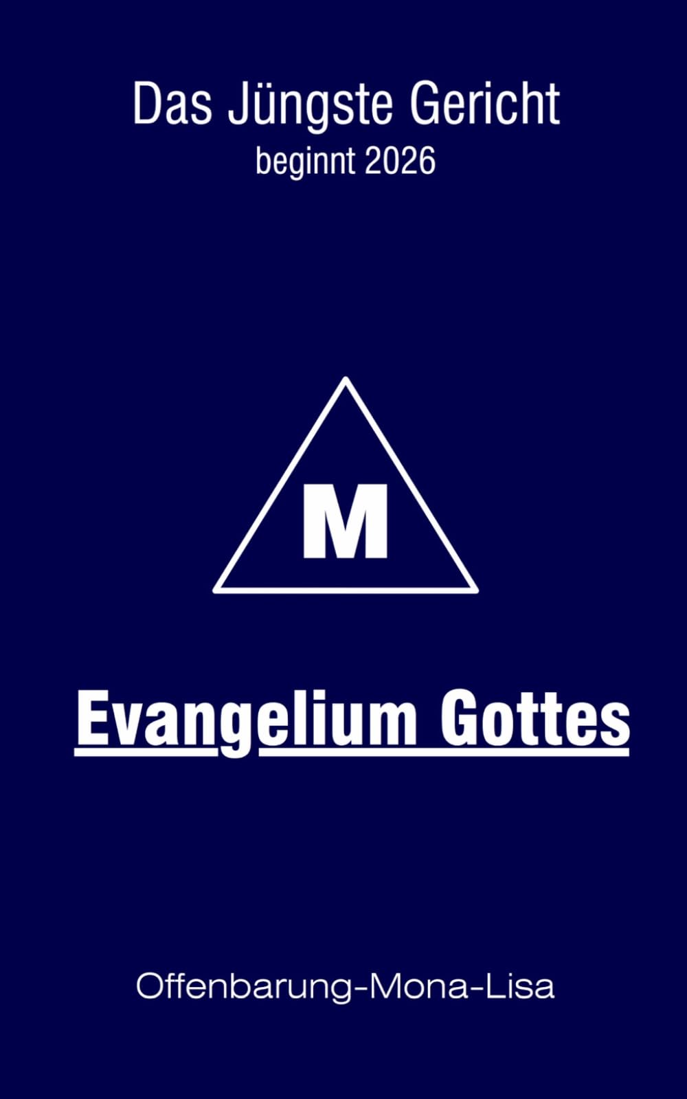 Evangelium Gottes: Das Jüngste Gericht beginnt 2026