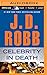 Celebrity in Death (In Death Series)