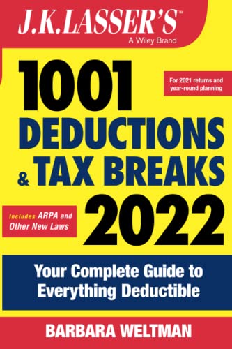 J.k. Lasser's 1001 Deductions And Tax Breaks 2022: Your Complete Guide To Everything Deductible #TOP7