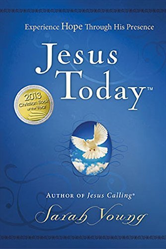 [Sarah Young] Jesus Today: Experience Hope Through His Presence (Jesus Calling - Hardcover