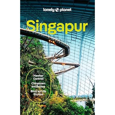 LONELY PLANET Reisef&uuml;hrer Singapur
