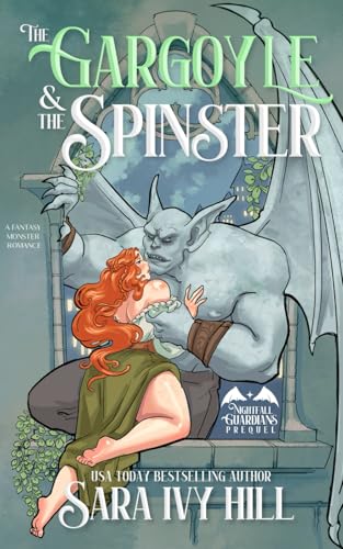 The Gargoyle And The Spinster: A Fantasy Monster Romance (Nightfall Guardians)